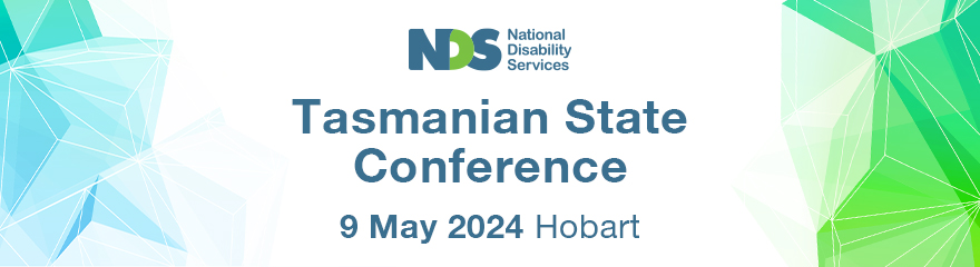 Blue and green gemstones on either side of the image. In the middle is a white background with navy text reading Tasmanian State Conference 9 May 2024 The Old Woolstore Apartment Hotel. NDS logo is above the text