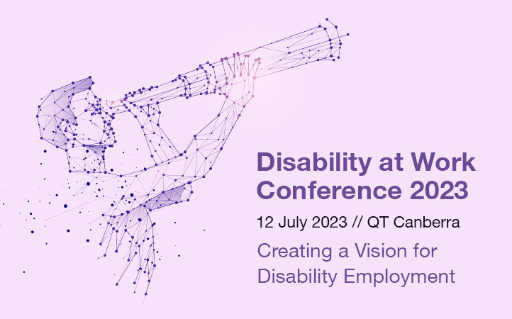 Disability at Work Conference 2023: Creating a Vision for Disability Employment