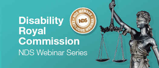 Disability Royal Commission NDS Webinar Series