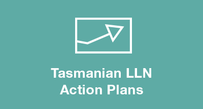 Tasmanian LLN Action Plans
