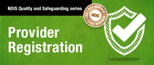 NDIS Quality and Safeguarding series: Provider registration